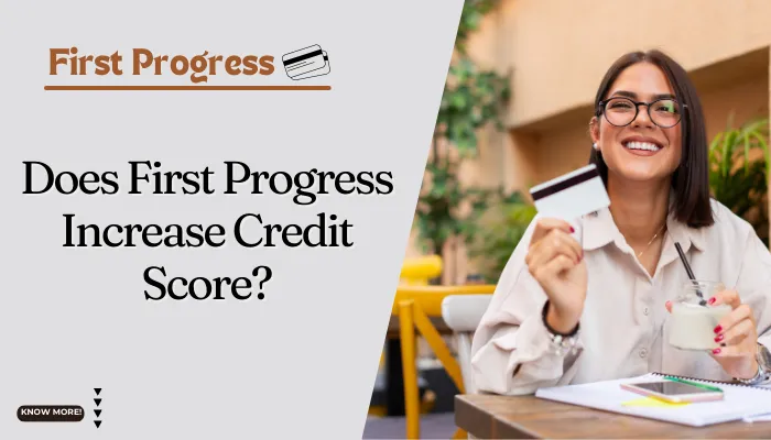 Does First Progress Increase Credit Score?