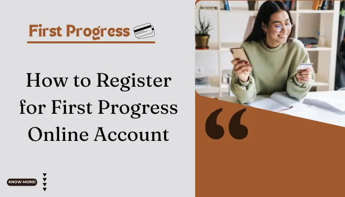 How to Register for First Progress Online Account